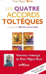 livre les quatre accords toltèques la voie de liberté personnelle