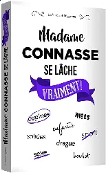 livre madame connasse se lâche vraiment