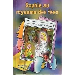 livre sophie au royaume des fées jean-marie defontaine