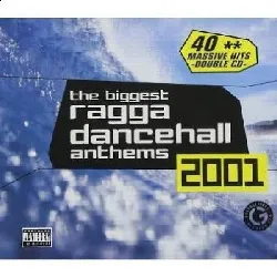 cd biggest ragga dancehall anthems 2001