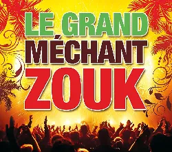 cd le grand mechant zouk