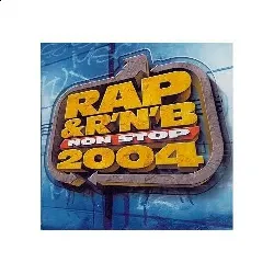 cd rap r'n'b non stop 2004 d'occasion