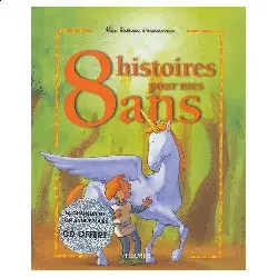 livre 8 histoires pour mes 8 ans (1 cd audio)