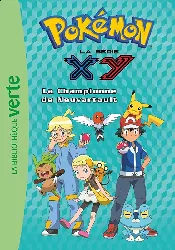 livre bibliothèque verte - pokémon la série xy tome 14 - la championne de neuvartault