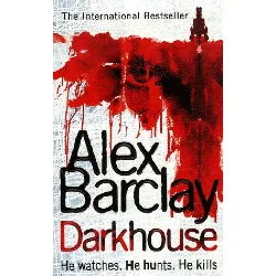 livre darkhouse alex barclay