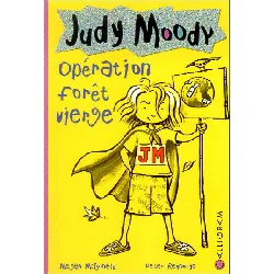 livre judy moody, tome 3 opération forêt vierge