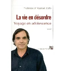 livre la vie en désordre voyage adolescence