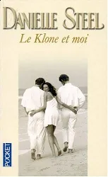 livre le klone et moi danielle steel