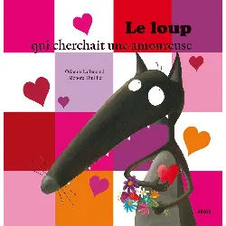 livre le loup qui cherchait une amoureuse