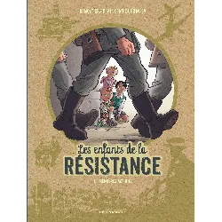 livre les enfants de la résistance tome 1 premières actions