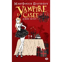 livre milady - queen betsy tome 5 - vampire et casée