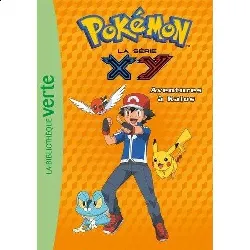 livre pokémon la série xy, tome 13 aventures kalos