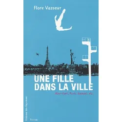 livre une fille dans la ville new york, paris, kaboul, etc