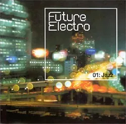 cd future electro jazz [import allemand]