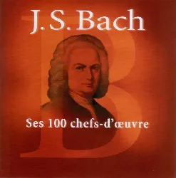 cd johann sebastian bach ses 100 chefs-d'oeuvre (2006, cd)