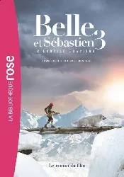 livre belle et sébastien 3 le dernier chapitre