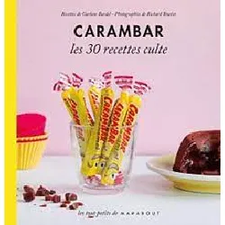 livre carambar les 30 recettes culte