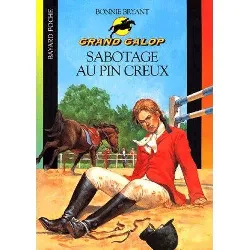 livre grand galop, sabotage au pin creux