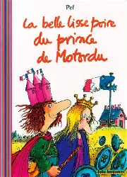 livre la belle lisse poire du prince de motordu