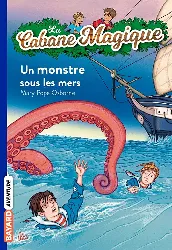 livre la cabane magique tome 34 un monstre sous les mers