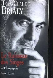 livre le ruisseau des singes jean-claude brialy