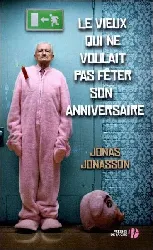 livre le vieux qui ne voulait pas fêter son anniversaire