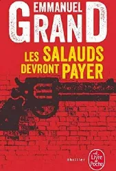 livre les salauds devront payer emmanuel grand