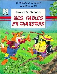 livre mes fables en chanson le corbeau et renard lion rat