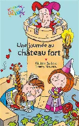 livre une journée au château fort