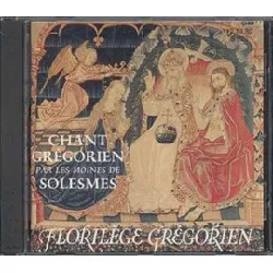 cd chœur des moines de l'abbaye saint - pierre de solesmes - florilège grégorien âˆ’ chant gregorien (1985)