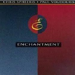 cd chris spheeris paul voudouris enchantment