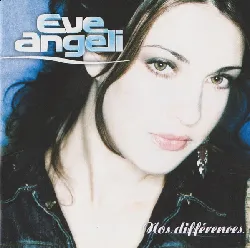 cd eve angeli nos différences (2002, cd)