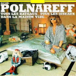 cd michel polnareff tous les bateaux, oiseaux dans la maison vide... (1988, cd)