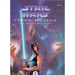 livre bd star wars tome 1 l'heritier de l'empire