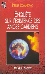 livre enquête sur l'existence des anges gardiens pierre jovanovic