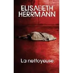 livre la nettoyeuse elisabeth herrmann