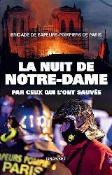 livre la nuit de notre-dame par ceux qui l'ont sauvée