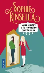 livre lexi smart a la mémoire qui flanche sophie kinsella