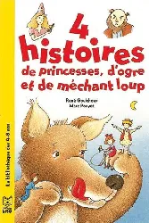 livre livre 4 histoires de princesses, d'ogre et méchant loup