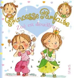 livre princesse parfaite zoé est douillette