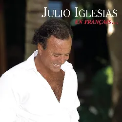 cd julio iglesias: en francais