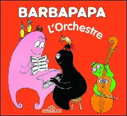 livre barbapapa l'orchestre