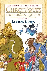 livre chroniques du marais qui pue t.1 la chasse l'ogre