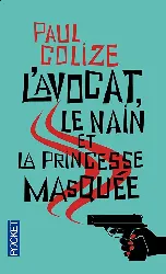 livre l'avocat, le nain et la princesse masquée paul colize