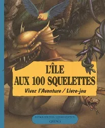 livre l'île aux 100 squelettes