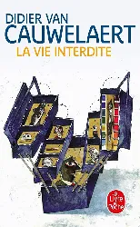 livre la vie interdite didier van cauwelaert