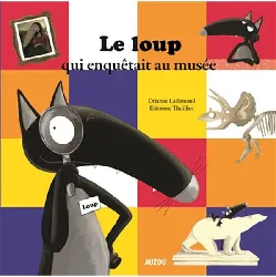 livre le loup qui enquêtait au musée