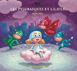 livre les pyjamasques et lilifée