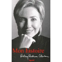 livre mon histoire clinton hillary rodham - editions fayard