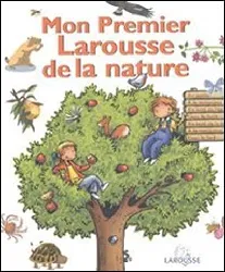 livre mon premier larousse de la nature anne bouin